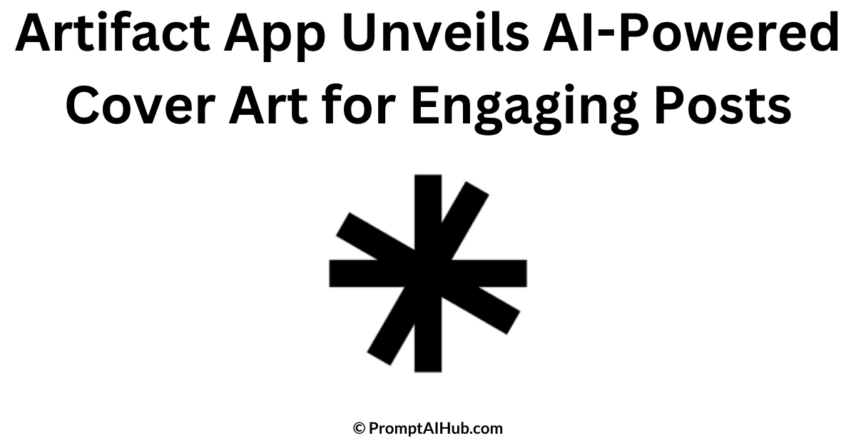 Artifact Revolutionizes Content Creation With Ai Generated Cover Art Artifact Revolutionizes Content Creation With Ai Generated Cover Art