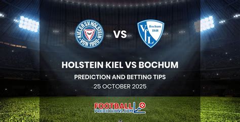 Holstein Kiel Vs Bochum Live Stream Betting Tips Today