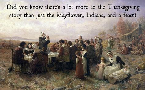 The Story Behind The First Thanksgiving Teach 4 The Heart