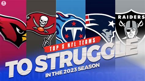 Top 5 Nfl Teams To Struggle In 2023 Cbs Sports Youtube